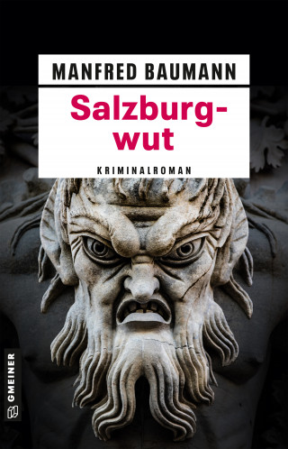 Manfred Baumann: Salzburgwut