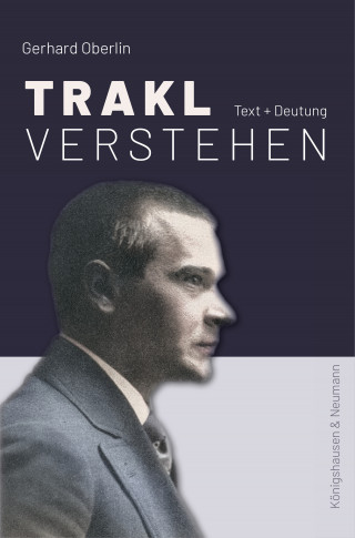Gerhard Oberlin: Trakl verstehen