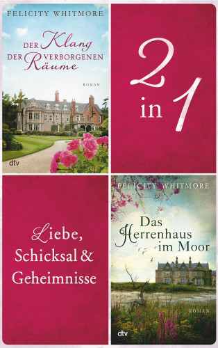 Felicity Whitmore: Liebe, Schicksal und Geheimnisse