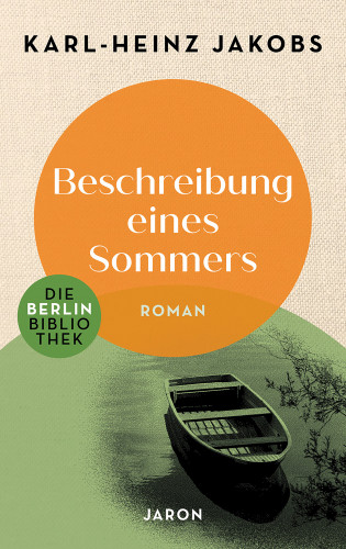 Karl-Heinz Jakobs: Beschreibung eines Sommers