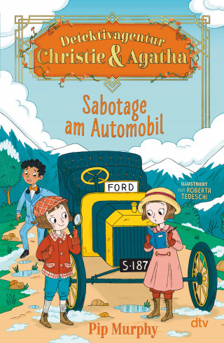 Pip Murphy: Detektivagentur Christie & Agatha – Sabotage am Automobil