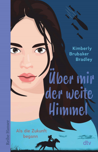 Kimberly Brubaker Bradley: Über mir der weite Himmel