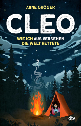 Anne Gröger: Cleo – Wie ich aus Versehen die Welt rettete