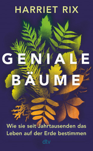 Harriet Rix: Geniale Bäume