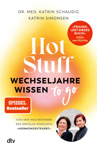 Katrin Schaudig, Katrin Simonsen: Hot Stuff – Wechseljahre-Wissen to go
