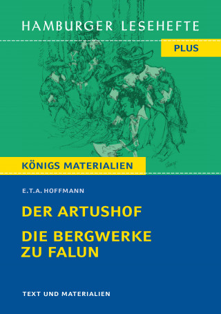 E.T.A. Hoffmann: Der Artushof / Die Bergwerke zu Falun