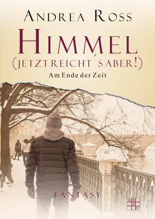 Andrea Ross: Himmel (jetzt reicht's aber)