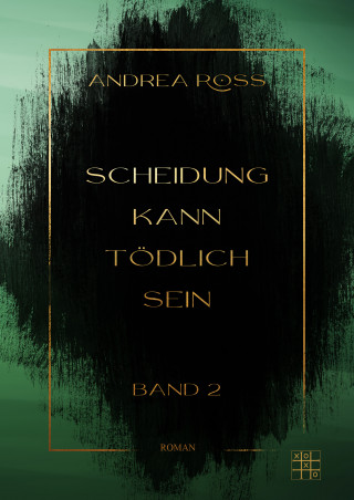 Andrea Ross: Scheidung kann tödlich sein