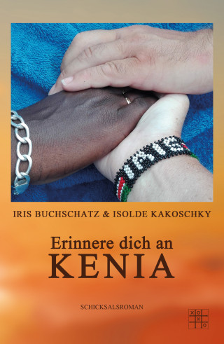 Isolde Kakoschky, Iris Buchschatz: Erinnere dich an Kenia