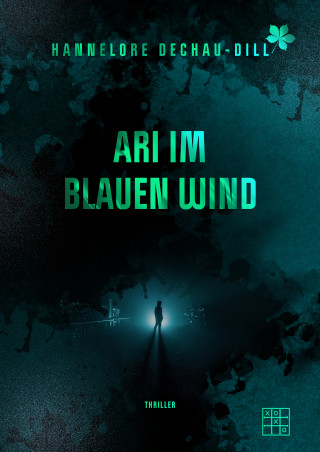 Hannelore Dechau-Dill: Ari im blauen Wind