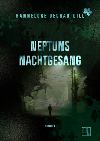 Hannelore Dechau-Dill: Neptuns Nachtgesang