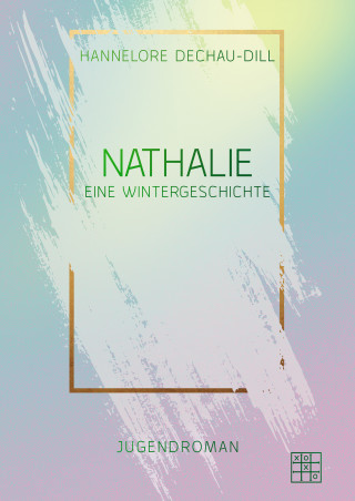 Hannelore Dechau-Dill: Nathalie