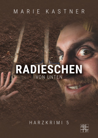 Marie Kastner: Radieschen von unten