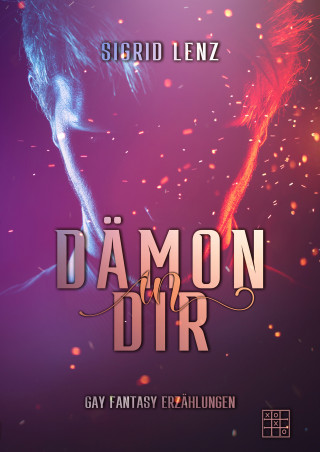 Sigrid Lenz: Dämon in dir