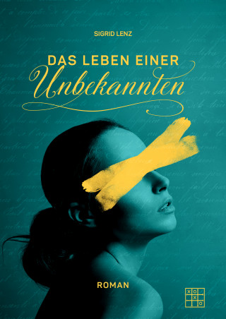 Sigrid Lenz: Das Leben einer Unbekannten