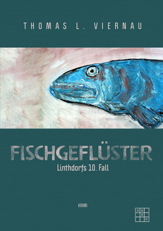 Thomas L. Viernau: Fischgeflüster