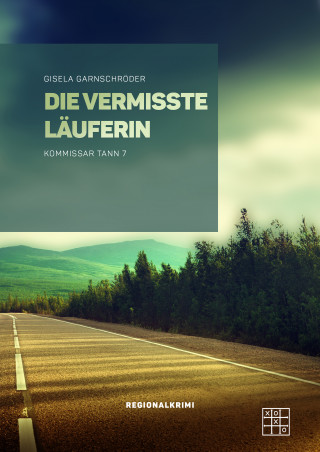 Gisela Garnschröder: Die vermisste Läuferin