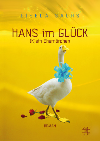 Gisela Sachs: Hans im Glück