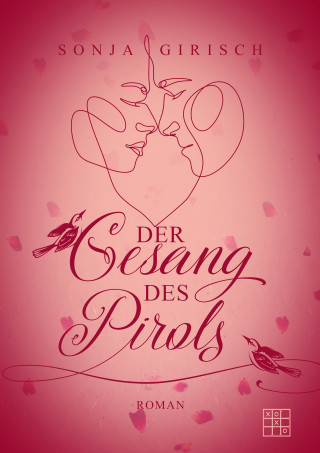 Sonja Girisch: Der Gesang des Pirols