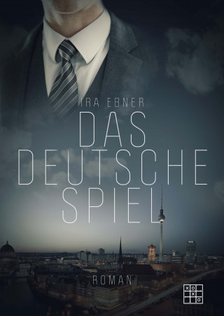Ira Ebner: Das deutsche Spiel