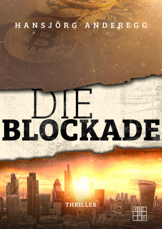 Hansjörg Anderegg: Die Blockade