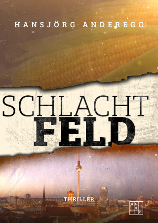 Hansjörg Anderegg: Schlachtfeld