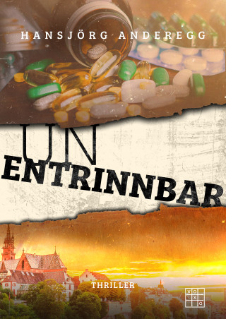 Hansjörg Anderegg: Unentrinnbar
