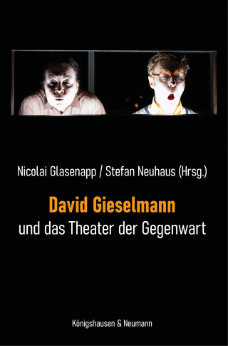 David Gieselmann und das Theater der Gegenwart