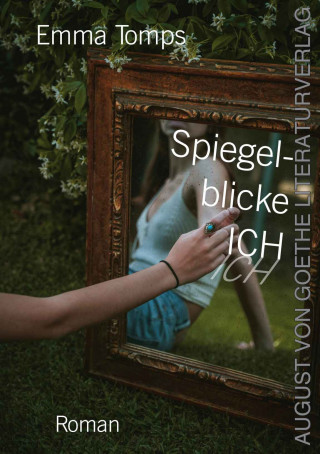 Emma Tomps: Spiegelblicke ICH