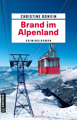 Christine Bonvin: Brand im Alpenland