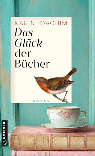 Karin Joachim: Das Glück der Bücher