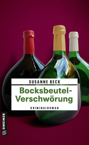 Susanne Beck: Bocksbeutel-Verschwörung