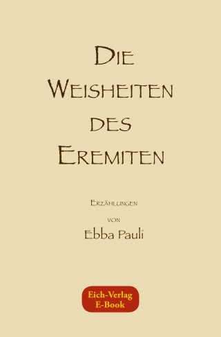 Ebba Pauli: Die Weisheiten des Eremiten