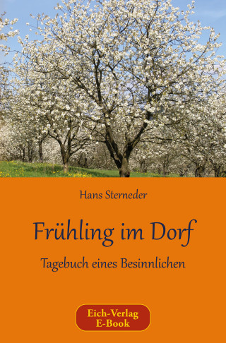Hans Sterneder: Frühling im Dorf