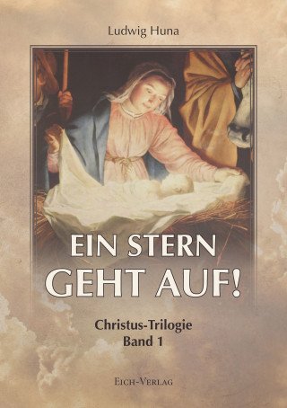 Ludwig Huna: Ein Stern geht auf
