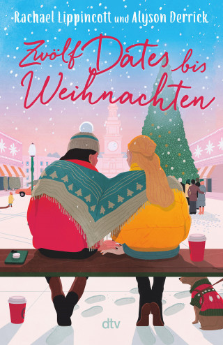 Rachael Lippincott, Alyson Derrick: Zwölf Dates bis Weihnachten