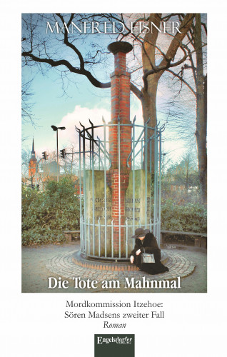 Manfred Eisner: Die Tote am Mahnmal