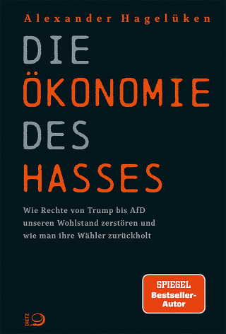Alexander Hagelüken: Die Ökonomie des Hasses