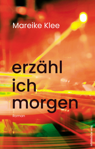 Mareike Klee: erzähl ich morgen