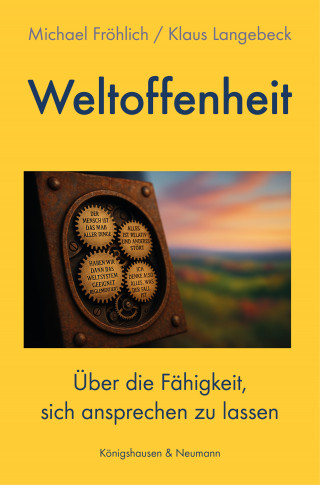 Michael Fröhlich, Klaus Langbeck: Weltoffenheit