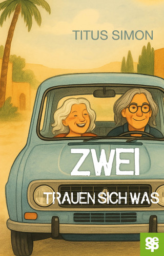 Titus Simon: Zwei trauen sich was