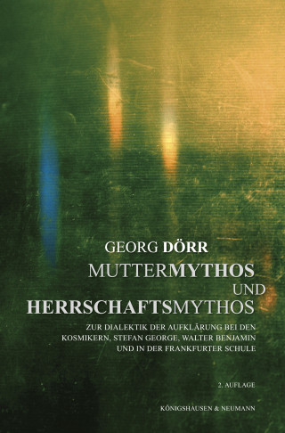 Georg Dörr: Muttermythos und Herrschaftsmythos