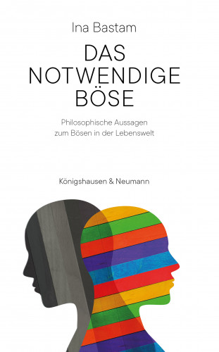 Ina Bastam: Das notwendige Böse