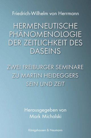 Friedrich-Wilhelm von Herrmann: Hermeneutische Phänomenologie der Zeitlichkeit des Daseins