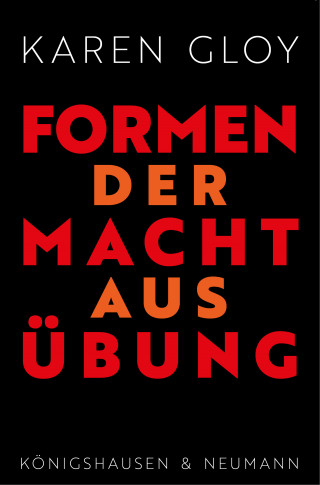 Karen Gloy: Formen der Machtausübung