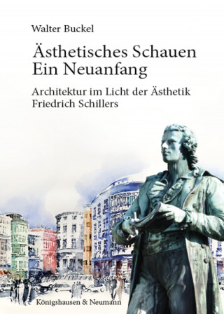 Walter Buckel: Ästhetisches Schauen. Ein Neuanfang