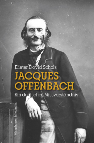 Dieter David Scholz: Jacques Offenbach