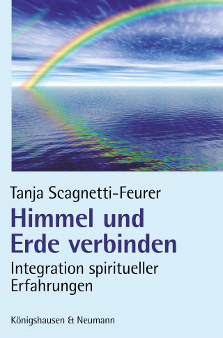 Tanja Scagnetti-Feurer: Himmel und Erde verbinden