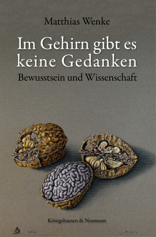 Matthias Wenke: Im Gehirn gibt es keine Gedanken