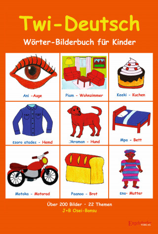 J+B Osei-Bonsu: Twi-Deutsch Wörter-Bilderbuch für Kinder